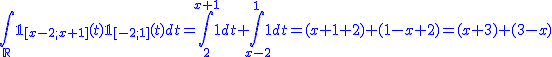 2$\blue\Bigint_{\mathbb{R}}\mathbb{1}_{[x-2;x+1]}(t)\mathbb{1}_{[-2;1]}(t)dt=\Bigint_{2}^{x+1}1dt + \Bigint_{x-2}^{1}1dt=(x+1+2) + (1-x+2)=(x+3)+(3-x)